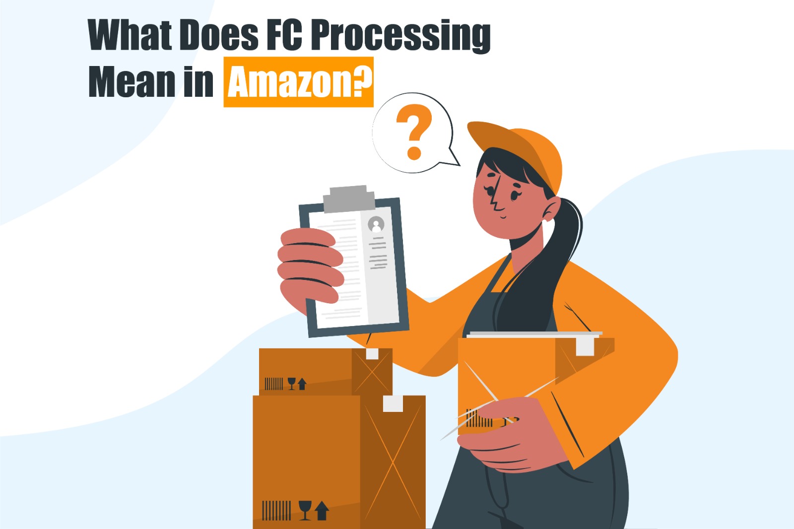 What Does FC Processing Mean in Amazon